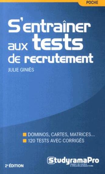 Couverture du livre « S'entraîner aux tests de recrutement » de Julie Ginies aux éditions Studyrama