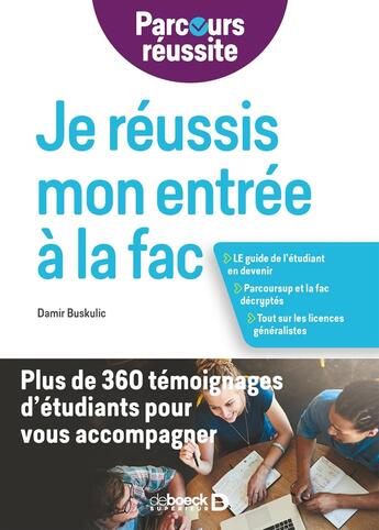 Couverture du livre « Je réussis mon entrée à la fac » de Damir Buskulic aux éditions De Boeck Superieur