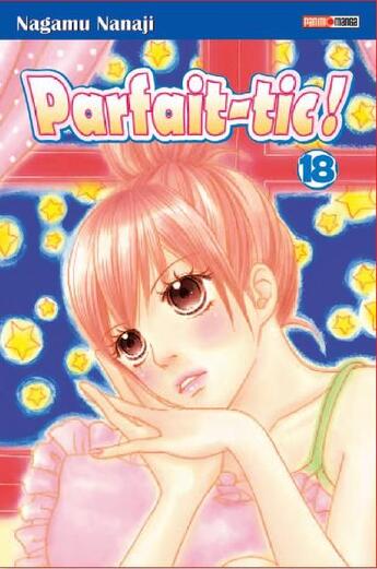 Couverture du livre « Parfait-tic! Tome 18 » de Nagamu Nanaji aux éditions Panini