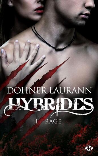 Couverture du livre « Hybrides Tome 1 : rage » de Laurann Dohner aux éditions Milady