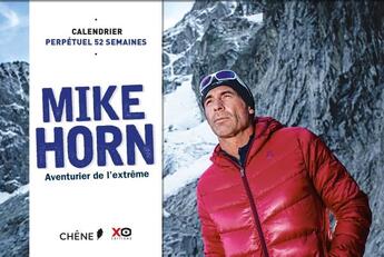 Couverture du livre « Mike Horn calendrier 52 semaines » de  aux éditions Chene