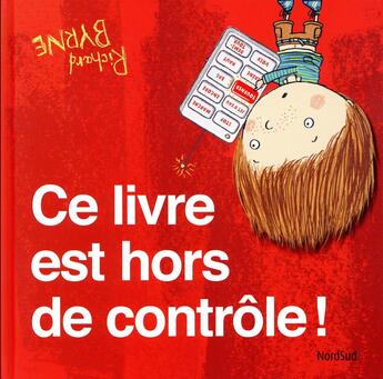 Couverture du livre « Ce livre est hors de contrôle ! » de Richard Byrne aux éditions Nord-sud