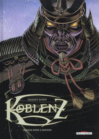 Couverture du livre « Koblenz Tome 3 ; dernier hiver à Yamashairo » de Thierry Robin aux éditions Delcourt