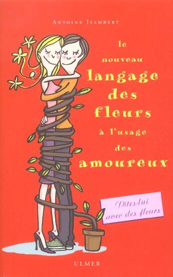 Couverture du livre « Nouveau langage des fleurs à l'usage des amoureux » de Antoine Isambert aux éditions Eugen Ulmer