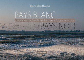 Couverture du livre « Pays blanc, pays noir » de  aux éditions Cheminements