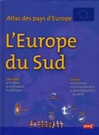 Couverture du livre « Atlas des pays d'Europe ; Europe du Sud » de Francoise Gilles aux éditions Pemf