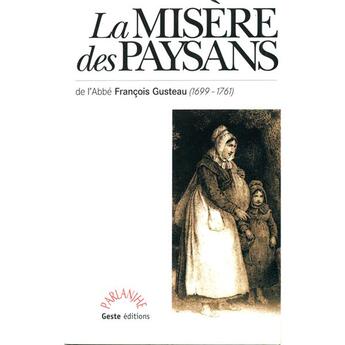 Couverture du livre « Misère des paysans » de Gusteau Francois aux éditions Geste