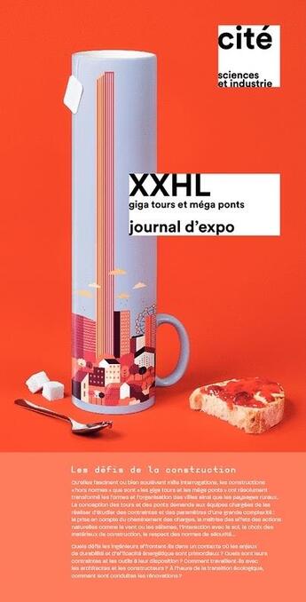 Couverture du livre « XXHL giga tours et méga ponts : journal d'expo » de Olivier Quezada et Jean-Marc Jaeger et Michel Virlogeux aux éditions Cite Des Sciences Et De L'industrie