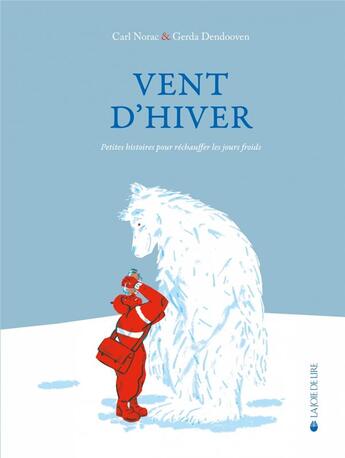 Couverture du livre « Vent d'hiver » de Carl Norac et Gerda Dendooven aux éditions La Joie De Lire