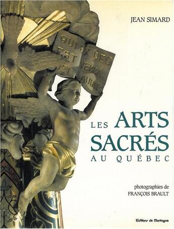 Couverture du livre « Arts sacres au quebec » de Simard Jean aux éditions De Mortagne