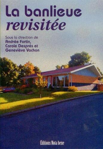 Couverture du livre « La banlieue revisitée » de Fortin A Despres C V aux éditions Nota Bene