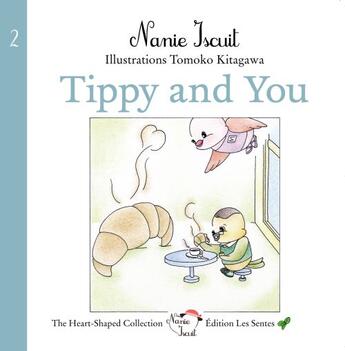 Couverture du livre « Tippy and you » de Nanie Iscuit aux éditions Les Sentes