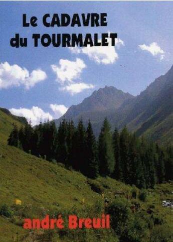 Couverture du livre « Le cadavre du Tourmalet » de Andre Breuil aux éditions Cairn