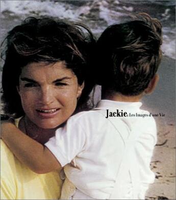 Couverture du livre « Jackie ; Les Images D'Une Vie » de Verlhac et Dherbier aux éditions Phyb