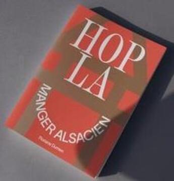 Couverture du livre « Hopla : manger alsacien » de Floriane Dumen aux éditions Hopla Manger