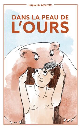 Couverture du livre « Dans la peau de l'ours » de Capucine Meurette aux éditions Books On Demand