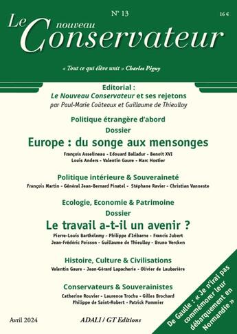 Couverture du livre « LE NOUVEAU CONSERVATEUR N°13 : Europe: du songe aux mensonges » de Paul-Marie Couteaux aux éditions Le Nouveau Conservateur