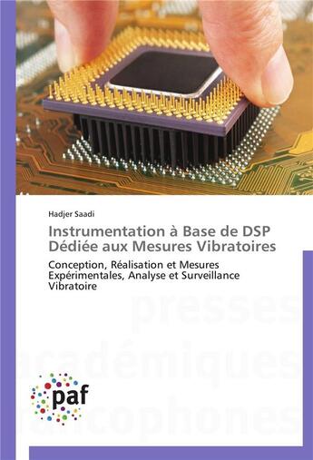 Couverture du livre « Instrumentation à base de dsp dédiée aux mesures vibratoires » de Saadi-H aux éditions Presses Academiques Francophones