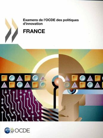Couverture du livre « Examens de lOCDE des politiques d'innovation : France 2014 » de Ocde aux éditions Ocde