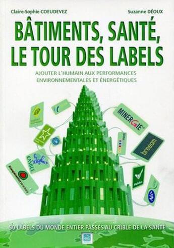 Couverture du livre « Bâtiment, santé, le tour des labels » de Claire-Sophie Coeudevez aux éditions Medieco