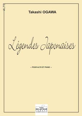 Couverture du livre « Legendes japonaises pour alto et piano » de Ogawa Takashi aux éditions Delatour