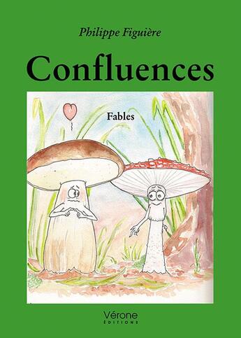 Couverture du livre « Confluences » de Philippe Figuiere aux éditions Verone