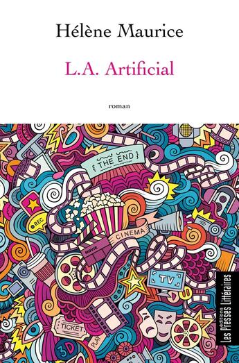 Couverture du livre « L.A. Artificial » de Helene Maurice aux éditions Presses Litteraires