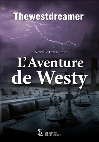 Couverture du livre « L aventure de westy » de Thewestdreamer aux éditions Sydney Laurent