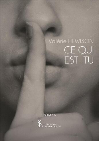 Couverture du livre « Ce qui est tu » de Hewison Valerie aux éditions Sydney Laurent