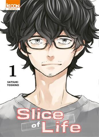 Couverture du livre « Slice of life Tome 1 » de Satsuki Yoshino aux éditions Ki-oon