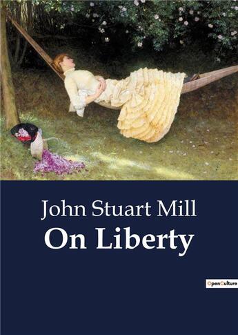 Couverture du livre « On Liberty » de John Stuart Mill aux éditions Culturea