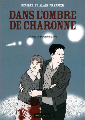 Couverture du livre « Dans l'ombre de Charonne » de Desiree Frappier et Alain Frappier aux éditions Mauconduit