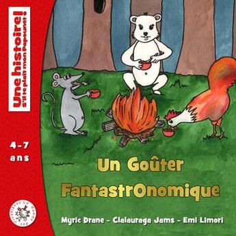 Couverture du livre « Un goûter fantastronomique » de Myric Drane et Clalauraga Jams et Emi Limori aux éditions La Ronde Des Vivetieres