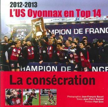 Couverture du livre « 2012-2013 - Us Oyonnax En Top 14 » de Jf Basset Jp Dunand aux éditions Thyx