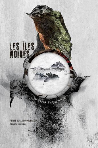 Couverture du livre « Les îles noires » de Sylvie Laine et Philippe Aureille aux éditions Organic