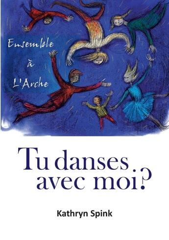 Couverture du livre « Tu danses avec moi ? » de Kathryn Spink aux éditions Lulu