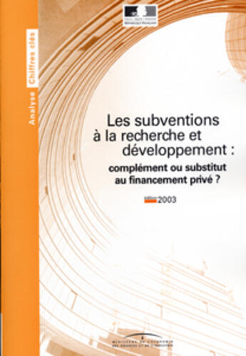 Couverture du livre « Les subventions à la recherhce et développement : complément ou substitut au financement privé ? » de Duguet/Emmanuel aux éditions Documentation Francaise