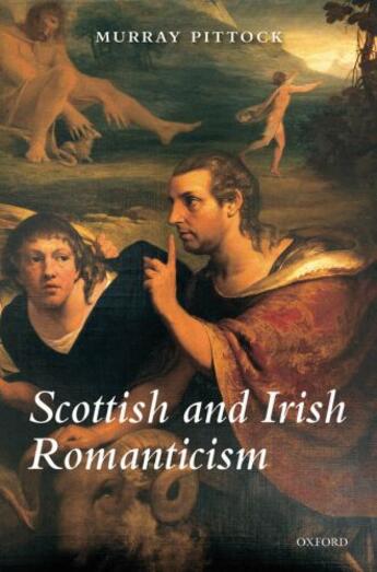 Couverture du livre « Scottish and Irish Romanticism » de Pittock Murray aux éditions Oup Oxford