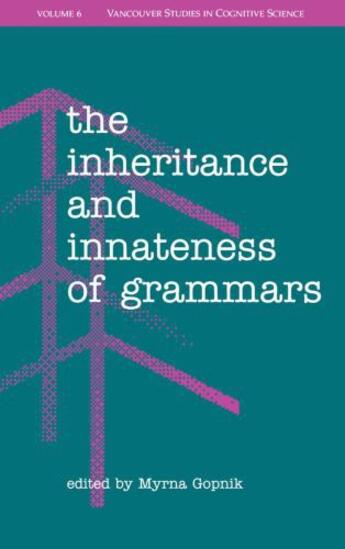 Couverture du livre « The Inheritance and Innateness of Grammars » de Myrna Gopnik aux éditions Oxford University Press Usa