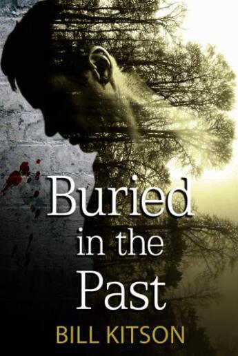 Couverture du livre « Buried in the Past » de Kitson Bill aux éditions Hale Robert Digital