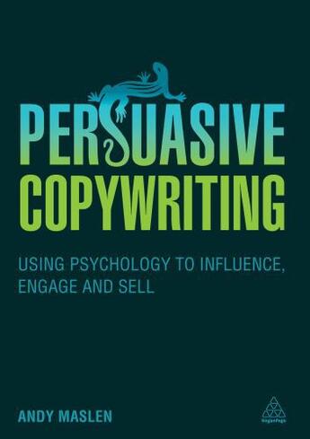 Couverture du livre « Persuasive Copywriting » de Maslen Andy aux éditions Kogan Page Digital