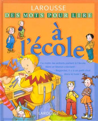 Couverture du livre « A L'Ecole » de Francoise Guillaumond aux éditions Larousse