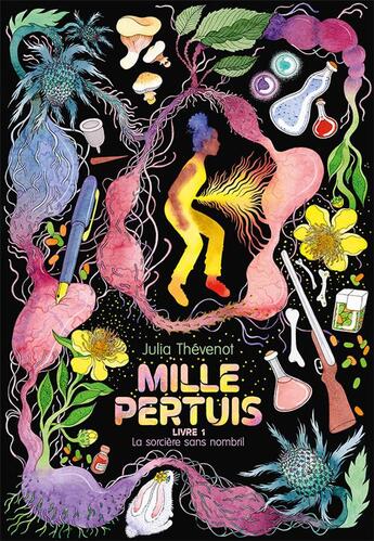 Couverture du livre « Mille Pertuis Tome 1 : la sorcière sans nombril » de Julia Thevenot aux éditions Gallimard-jeunesse