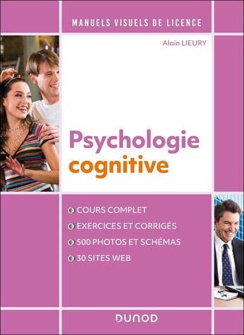 Couverture du livre « Manuel visuel de psychologie cognitive - 4e éd. » de Alain Lieury aux éditions Dunod