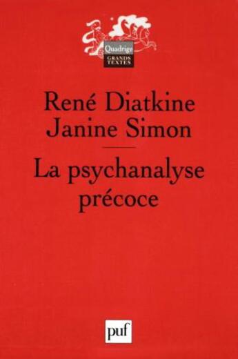 Couverture du livre « La psychanalyse precoce - le processus analytique chez l'enfant » de Simon/Diatkine aux éditions Puf