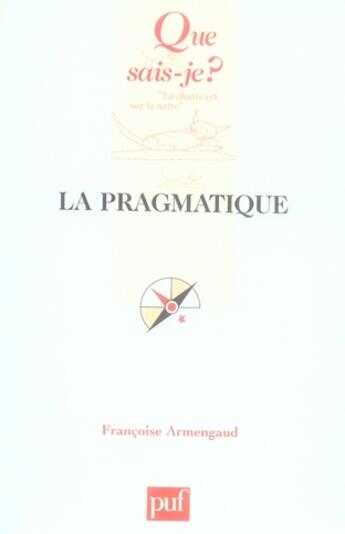 Couverture du livre « La pragmatique (5e édition) » de Francoise Armengaud aux éditions Que Sais-je ?