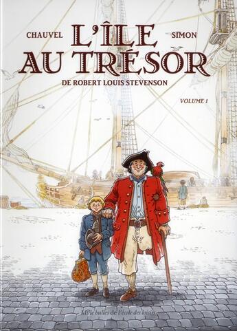 Couverture du livre « L'île au trésor Tome 1 » de David Chauvel et Fred Simon et Jean-Luc Simon aux éditions Ecole Des Loisirs