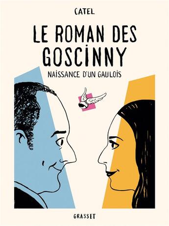 Couverture du livre « Le roman des Goscinny ; naissance d'un gaulois » de Catel aux éditions Grasset