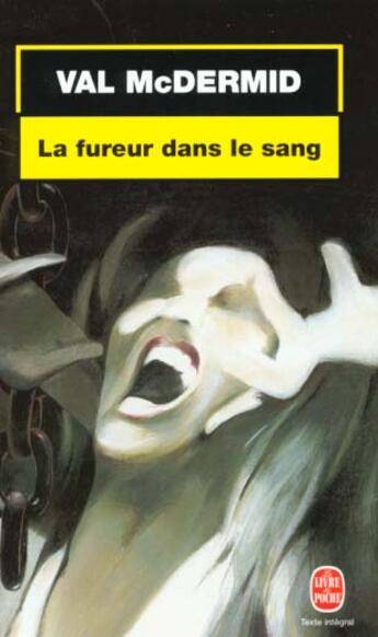 Couverture du livre « La fureur dans le sang » de Mc Dermid-V aux éditions Le Livre De Poche