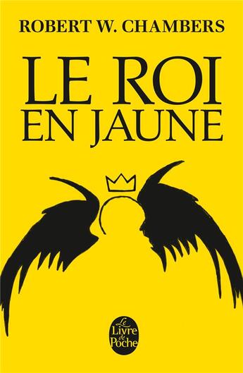 Couverture du livre « Le roi en jaune » de Robert William Chambers aux éditions Le Livre De Poche